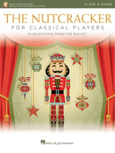 The Nutcracker for Classical Players Flute and Piano Book with Online Audio Access cover
